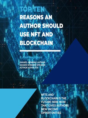 cover image of Top Ten Reasons an Author Should Use NFT & Blockchain